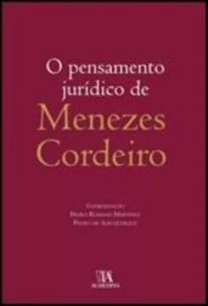 O PENSAMENTO JURÍDICO DE MENEZES CORDEIRO