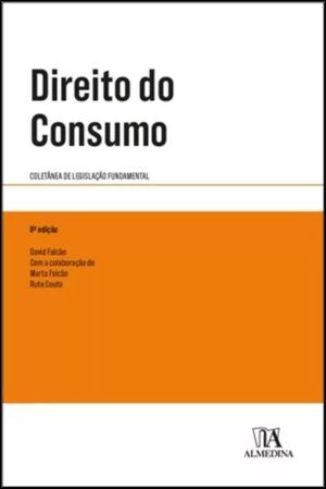 DIREITO DO CONSUMO - COLETÂNEA DE LEGISLAÇÃO FUNDAMENTAL