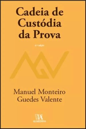 CADEIA DE CUSTÓDIA DA PROVA