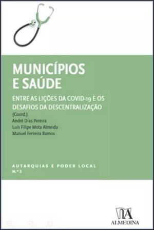 MUNICÍPIOS E SAÚDE - ENTRE AS LIÇÕES DA COVID-19 E OS