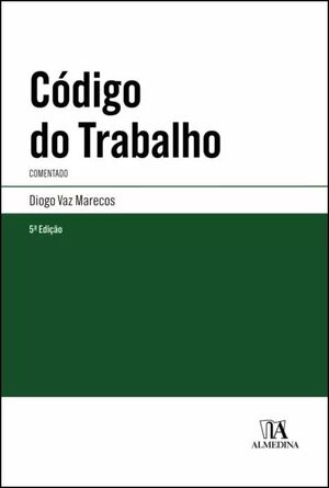 CÓDIGO DO TRABALHO - COMENTADO