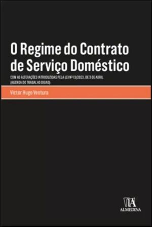 O REGIME DO CONTRATO DE SERVIÇO DOMÉSTICO