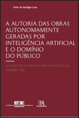 A AUTORIA DAS OBRAS AUTONOMAMENTE GERADAS POR