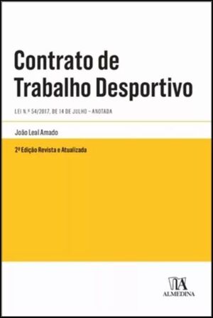CONTRATO DE TRABALHO DESPORTIVO. LEGISLAÇÃO ANOTADA
