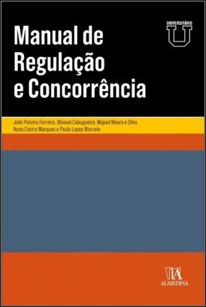 MANUAL DE REGULAÇÃO E CONCORRÊNCIA