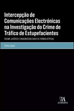INTERCEPÇÃO DE COMUNICAÇÕES ELECTRÓNICAS NA