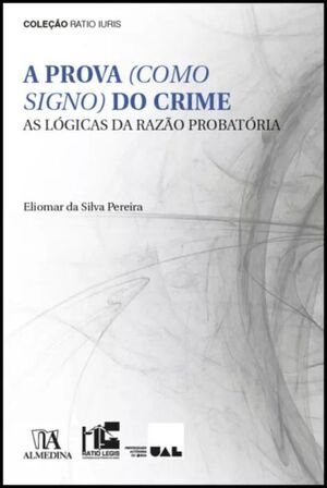 A PROVA (COMO SIGNO) DO CRIME