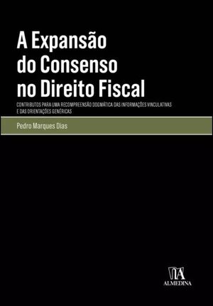 A EXPANSÃO DO CONSENSO NO DIREITO FISCAL