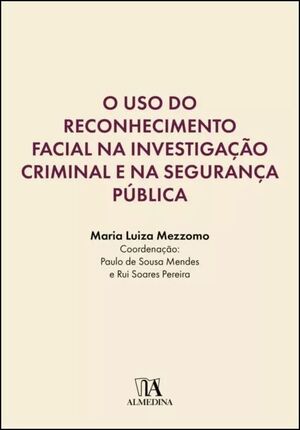 O USO DO RECONHECIMENTO FACIAL NA INVESTIGAÇÃO