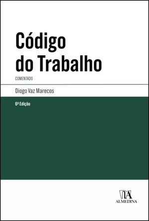 CÓDIGO DO TRABALHO. COMENTADO