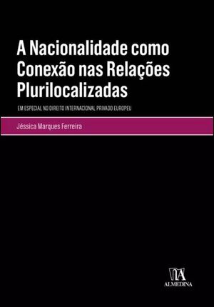 A NACIONALIDADE COMO CONEXÃO NAS RELAÇÕES PLURILOCALIZADAS -