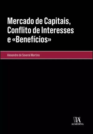 MERCADO DE CAPITAIS, CONFLITO DE INTERESSES E BENEFÍCIOS