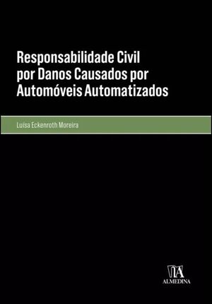 RESPONSABILIDADE CIVIL POR DANOS CAUSADOS POR
