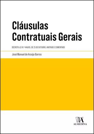 CLÁUSULAS CONTRATUAIS GERAIS - DECRETO-LEI N.º 446/85, DE 25 DE