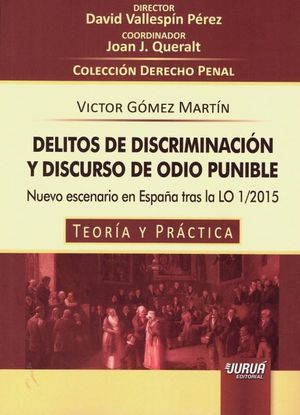 DELITOS DE DISCRIMINACIÓN Y DISCURSO DE ODIO PUNIBLE