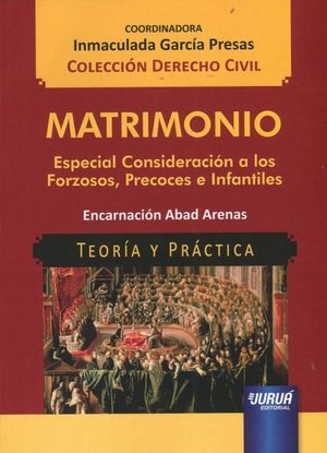 MATRIMONIO. ESPECIAL CONSIDERACIÓN A LOS FORZOSOS