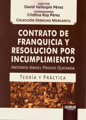 CONTRATO DE FRANQUICIA Y RESOLUCIÓN POR INCUMPLIMIENTO