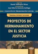 PROYECTOS DE HERMANAMIENTO EN EL SECTOR DE LA JUSTICIA