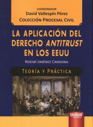 LA APLICACIÓN DEL DERECHO ANTITRUST EN LOS EEUU