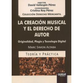 CREACION MUSICAL Y EL DERECHO DE AUTOR.