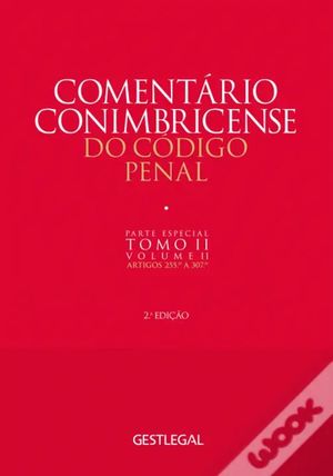 COMENTÁRIO CONIMBRICENSE DO CÓDIGO PENAL, II-2º