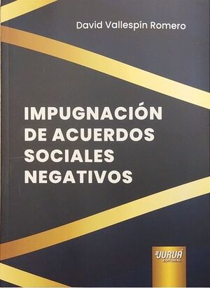 IMPUGNACION DE ACUERDOS SOCIALES NEGATIVOS