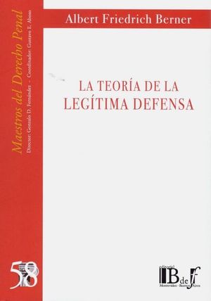 LA TEORÍA DE LA LEGÍTIMA DEFENSA