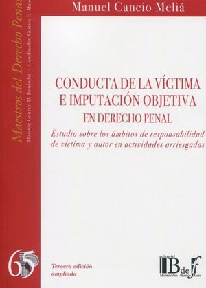 CONDUCTA DE LA VÍCTIMA E IMPUTACIÓN OBJETIVA EN DERECHO PENAL