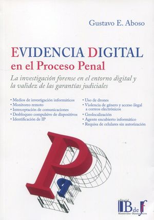 EVIDENCIA DIGITAL EN EL PROCESO PENAL.