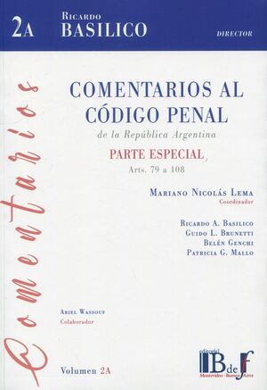 COMENTARIOS AL CÓDIGO PENAL DE LA REPÚBLICA ARGENTINA.