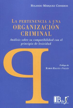 LA PERTENENCIA A UNA ORGANIZACIÓN CRIMINAL.