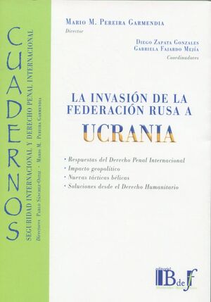 LA INVASIÓN DE LA FEDERACIÓN RUSA A UCRANIA