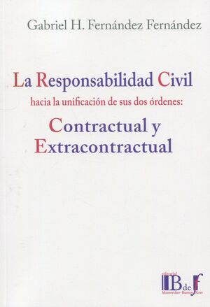 RESPONSABILIDAD CIVIL HACIA LA UNIFICACIÓN DE SUS DOS