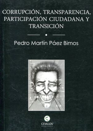 CORRUPCIÓN, TRANSPARENCIA, PARTICIPACIÓN CIUDADANA Y TRANSICIÓN