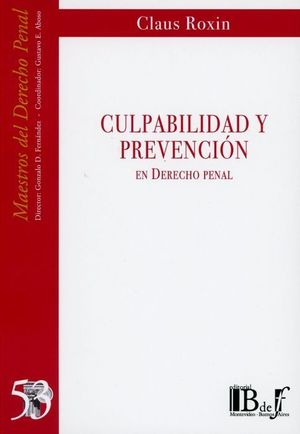 CULPABILIDAD Y PREVENCIÓN EN DERECHO PENAL