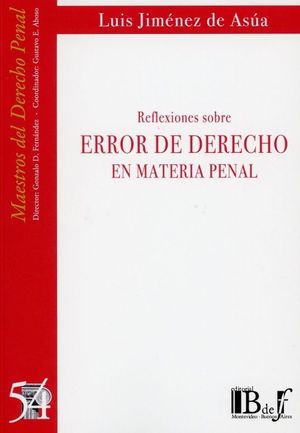 REFLEXIONES SOBRE ERROR DE DERECHO EN MATERIA PENAL