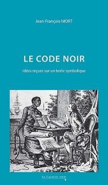 LE CODE NOIR