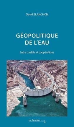 GÉOPOLITIQUE DE L'EAU