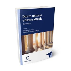 DIRITTO ROMANO E DIRITTO ATTUALE. CASI E REGOLE