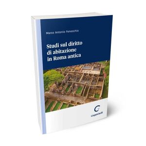 STUDI SUL DIRITTO DI ABITAZIONE IN ROMA ANTICA