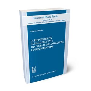 LA RESPONSABILITÀ DA REATO DELL'ENTE