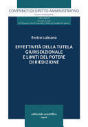 EFFETTIVITÀ DELLA TUTELA GIURISDIZIONALE E LIMITI DEL POTERE DI RIEDIZIONE