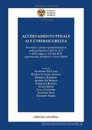 ACCERTAMENTO PENALE, AI E CYBERISUCREZZA.