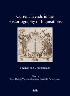 CURRENT TRENDS IN THE HISTORIOGRAPHY OF INQUISITIONS