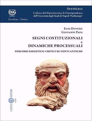 SEGNI COSTITUZIONALI E DINAMICHE PROCESSUALI.