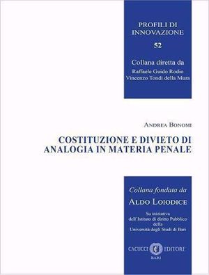 COSTITUZIONE E DIVIETO DI ANALOGIA IN MATERIA PENALE
