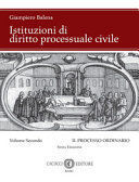 ISTITUZIONI DI DIRITTO PROCESSUALE CIVILE. VOLUME 2
