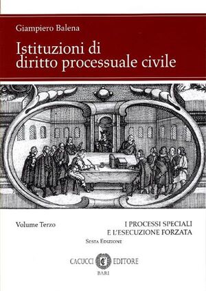 ISTITUZIONI DI DIRITTO PROCESSUALE CIVILE, VOLUME 3