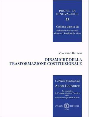 DINAMICHE DELLA TRASFORMAZIONE COSTITUZIONALE