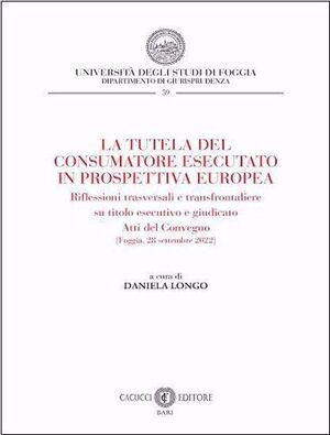 LA TUTELA DEL CONSUMATORE ESECUTATO IN PROSPETTIVA